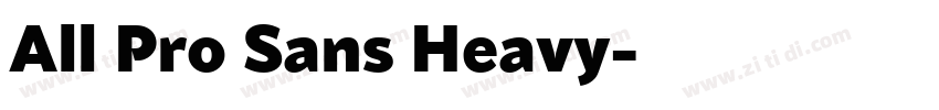 All Pro Sans Heavy字体转换